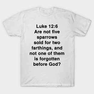 Luke 12:6  King James Version (KJV) Bible Verse Typography T-Shirt